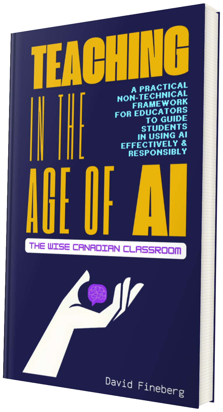 Teaching in the Age of AI: The WISE Canadian Classroom, by David Fineberg